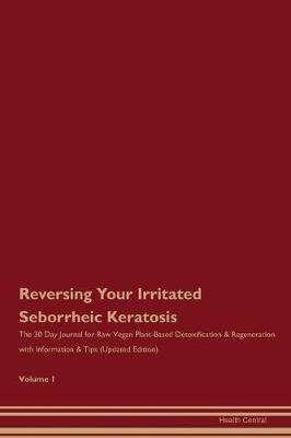 Book cover for Reversing Your Irritated Seborrheic Keratosis