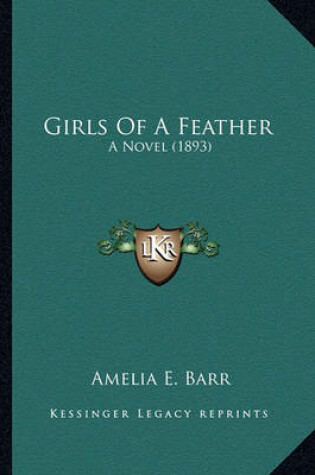 Cover of Girls of a Feather Girls of a Feather