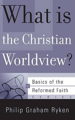 Book cover for What is the Christian Worldview?