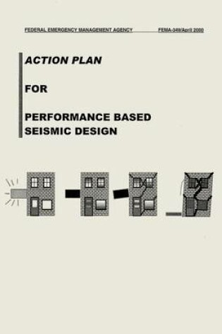 Cover of Action Plan for Performance Based Seismic Design (FEMA 349)