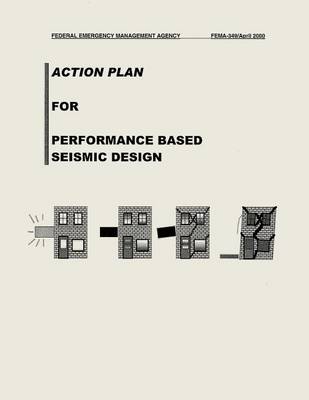 Book cover for Action Plan for Performance Based Seismic Design (FEMA 349)