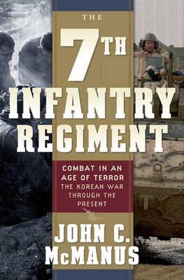 Book cover for The 7th Infantry Regiment: Combat in an Age of Terror