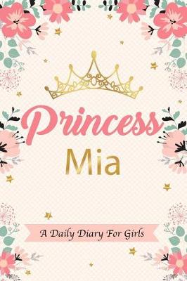 Book cover for Princess MIA a Daily Diary for Girls