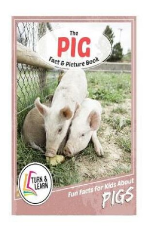 Cover of The Pig Fact and Picture Book