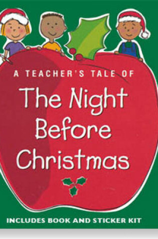 Cover of A Teacher's Tale of the Night Before Christmas