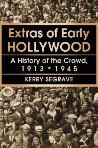 Cover of Extras of Early Hollywood