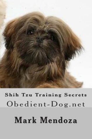 Cover of Shih Tzu Training Secrets