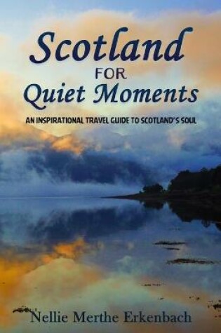 Cover of Scotland for Quiet Moments
