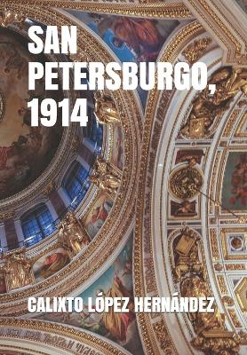 Book cover for San Petersburgo, 1914