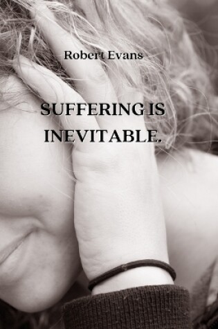 Cover of Suffering Is Inevitable