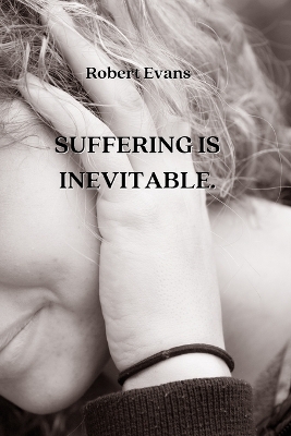Book cover for Suffering Is Inevitable