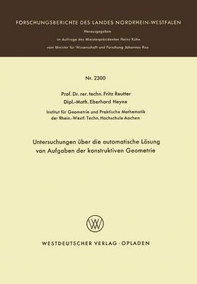 Cover of Untersuchungen UEber Die Automatische Loesung Von Aufgaben Der Konstruktiven Geometrie