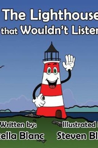 Cover of The Lighthouse That Wouldn't Listen