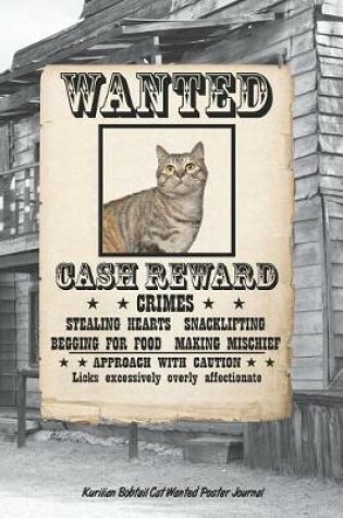 Cover of Kurilian Bobtail Cat Wanted Poster Journal