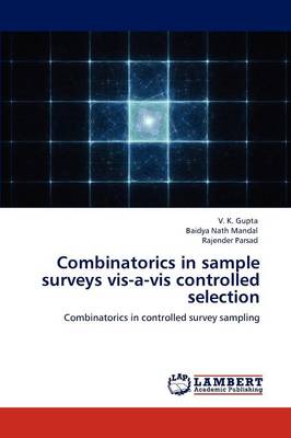 Book cover for Combinatorics in sample surveys vis-a-vis controlled selection