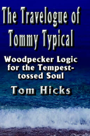 Cover of The Travelogue of Tommy Typical