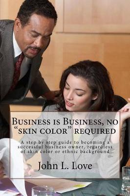 Book cover for Business is Business, no "skin color" required