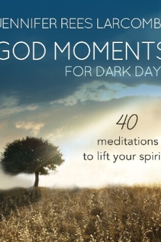 Cover of God Moments for Dark Days