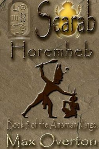 Cover of The Amarnan Kings Book 5: Horemheb
