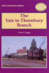 Book cover for The Yate to Thornbury Branch