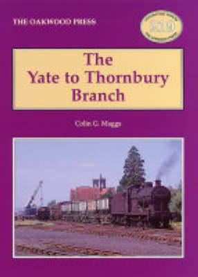 Cover of The Yate to Thornbury Branch