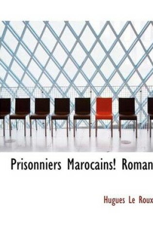 Cover of Prisonniers Marocains! Roman