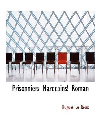 Book cover for Prisonniers Marocains! Roman