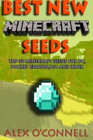 Cover of Best New Minecraft Seeds