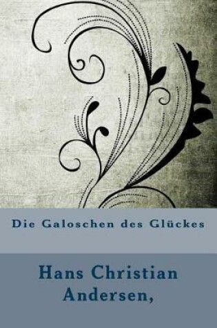 Cover of Die Galoschen Des Gluckes