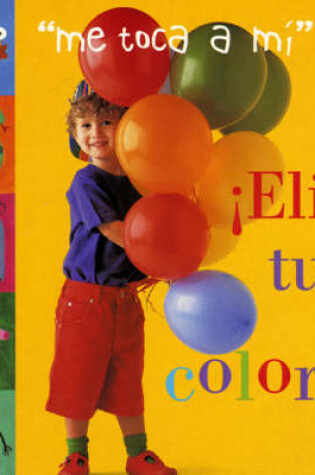 Cover of Elige Tu Color!