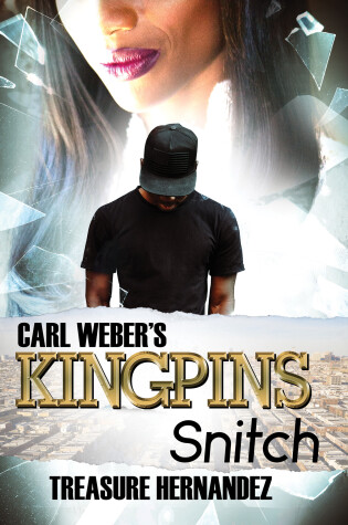 Cover of Carl Weber's Kingpins: Snitch