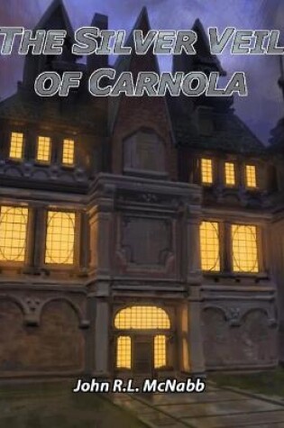 Cover of The Silver Veil of Carnola (D&D5E