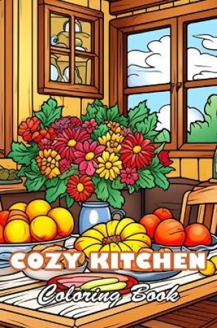 Cover of Cozy Kitchen Coloring Book