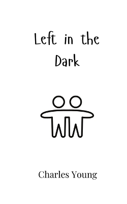 Book cover for Left in the Dark