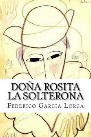 Cover of Dona Rosita La Solterona