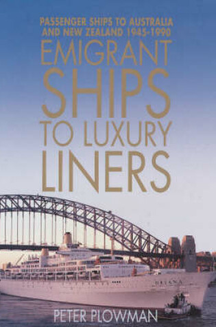 Cover of Emigrant Ships to Luxury Liners