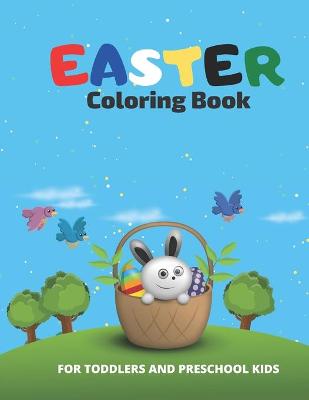 Book cover for Easter Coloring Book For Toddlers And Preschool Kids