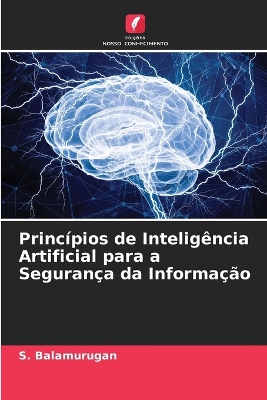 Book cover for Princípios de Inteligência Artificial para a Segurança da Informação