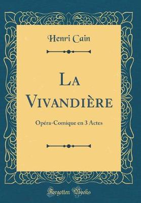 Book cover for La Vivandière: Opéra-Comique en 3 Actes (Classic Reprint)