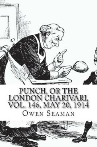 Cover of Punch, or the London Charivari, Vol. 146, May 20, 1914