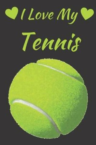 Cover of I Love My Tennis