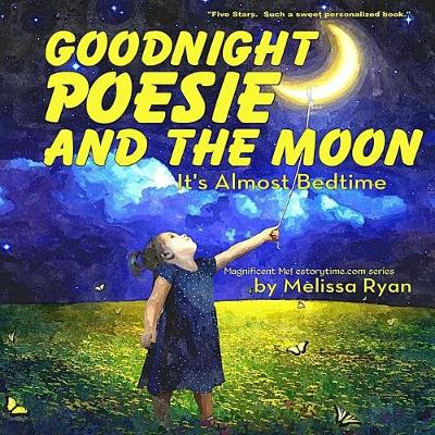 Book cover for Goodnight Poesie and the Moon, It's Almost Bedtime