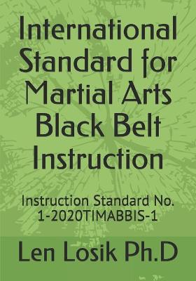 Book cover for International Standard for Martial Arts Black Belt Instruction