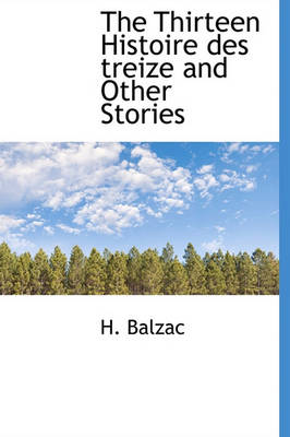 Book cover for The Thirteen Histoire Des Treize and Other Stories