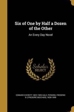 Cover of Six of One by Half a Dozen of the Other