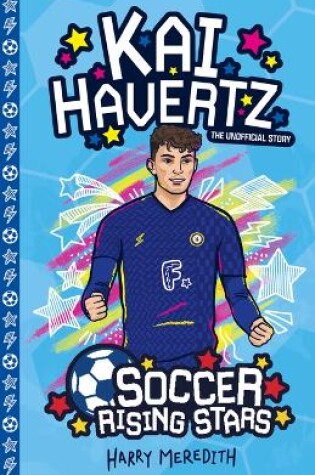 Cover of Soccer Rising Stars: Kai Harvertz