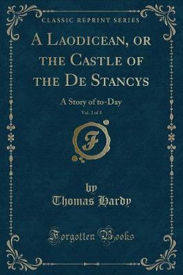 Book cover for A Laodicean, or the Castle of the de Stancys, Vol. 2 of 3