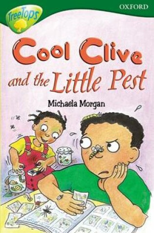 Cover of Oxford Reading Tree: Level 12: Treetops: More Stories A: Cool Clive and the Little Pest