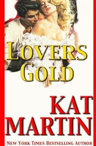 Cover of Lover's Gold - Kat Martin