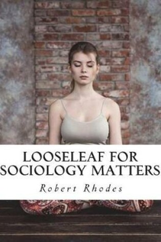 Cover of Looseleaf for Sociology Matters